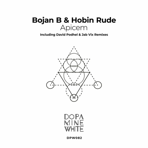 Bojan B & Hobin Rude - Apicem [DPW082]